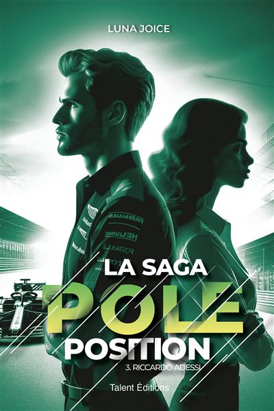 La Saga Pole position - Tome 3 - Riccardo Adessi, romance Bo
