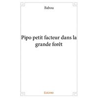 Pipo petit facteur dans la grande forêt