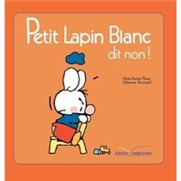 Petit Lapin Blanc dit non !