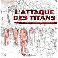 ATTACK ON TITAN - LE LIVRE DE COLORIAGE OFFICIEL