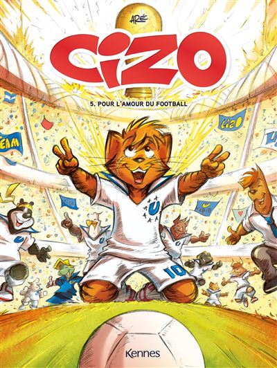 Cizo - Tome 05 - Pour l'amour du football