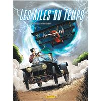 Les Ailes du temps - Tome 2 - Le temps de l’affrontement