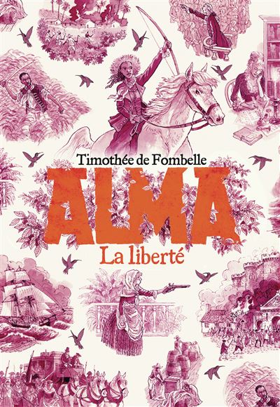 Alma: La liberté (3) - Timothée de Fombelle (2024)