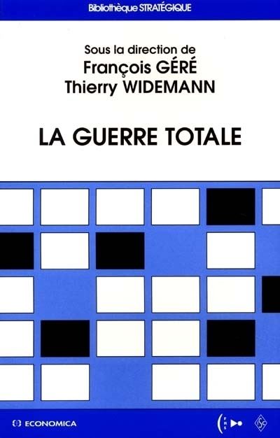 Guerre totale (la)