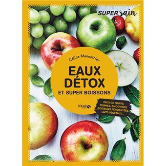 Eaux détox et super boissons - Super Sain - 1