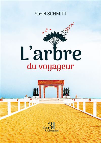 L'arbre du voyageur - Suzel Schmitt - broché