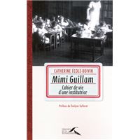 Mimi Guillam, cahier de vie d'une institutrice