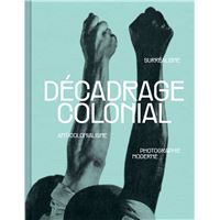 Décadrage colonial
