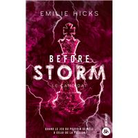 Before Storm - T1 : Le candidat