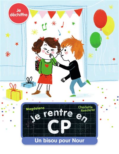 Je rentre en CP - Un bisou pour Nour