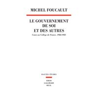 Le Gouvernement de soi et des autres