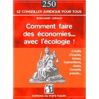 Comment faire des economies... avec l'ecologie ! credits d'impots, bonus, subven