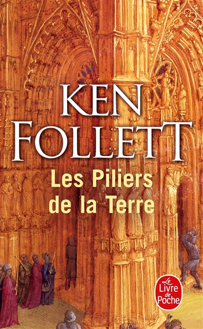 Les Piliers De La Terre - : Les Piliers de la Terre