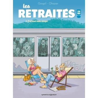 Les retraités en BD - Les retraités en BD, J'ai tout mon temps T01 - 1