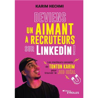 Deviens un aimant à recruteurs sur LinkedIn !