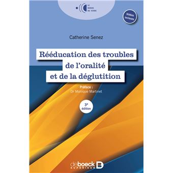 Rééducation des troubles de l'oralité et de la déglutition - 1