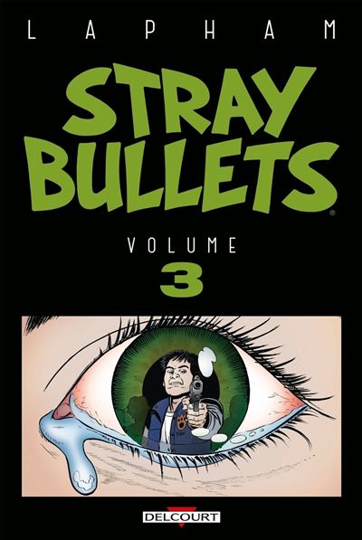 Stray Bullets T03 - David Lapham - cartonné