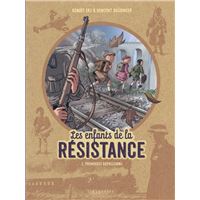 Les Enfants De La Résistance - Tome 2 : Les Enfants de la Résistance - Tome 2 - Premières répressions