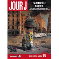 Jour J T08 - Paris brûle encore