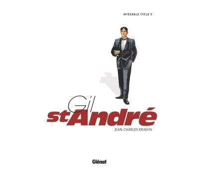 Gil Saint-André - Intégrale - Cycle 3 - Tome 09 à 11