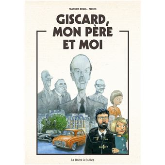 Giscard, mon père et moi - 1