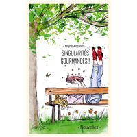 Singularités gourmandes et leurs recettes