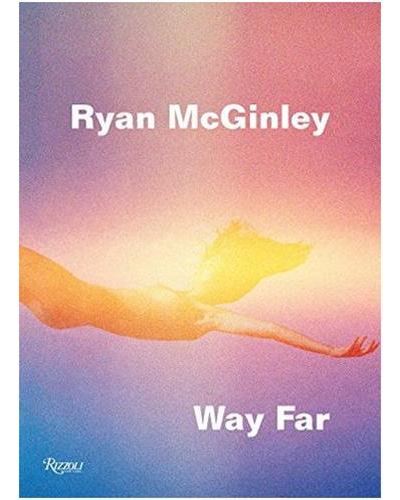 【Ryan McGinley: Way Far】Ryan McGinley 新品 Ryan-McGinley-Way-Far-anglais.jpg