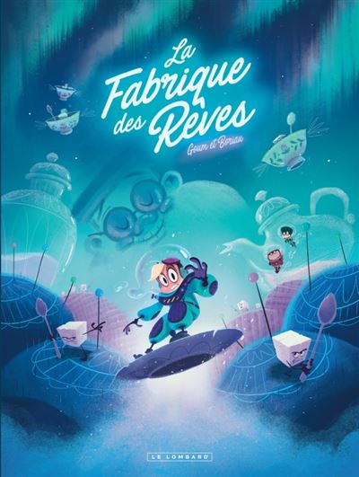 La Fabrique Des Rêves - Tome 02 (2024)