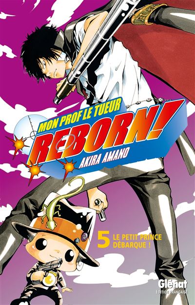 Vol.5 Reborn! (Le petit prince débarque !)