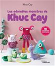 Les adorables monstres de Khuc Cay