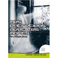 Mes entretiens avec les morts