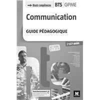 COMMUNICATION - BTS 1&2 GPME - Éd. 2018 - Guide pédagogique