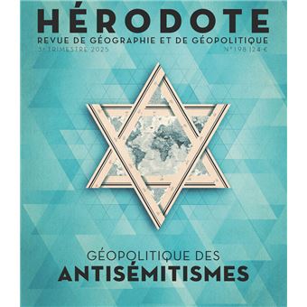 Hérodote N° 198 - Géopolitique des antisémitismes - 1