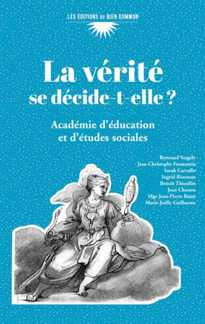 La vérité se décide-t-elle ?