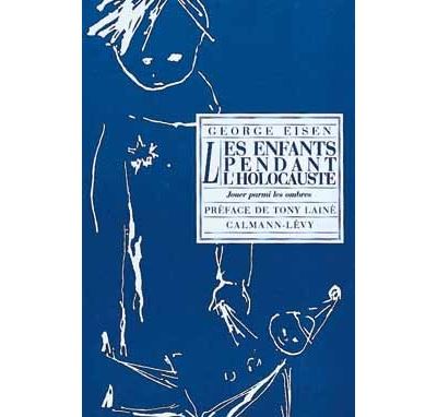 Les Enfants pendant l'holocauste - Georges Eisen - broché