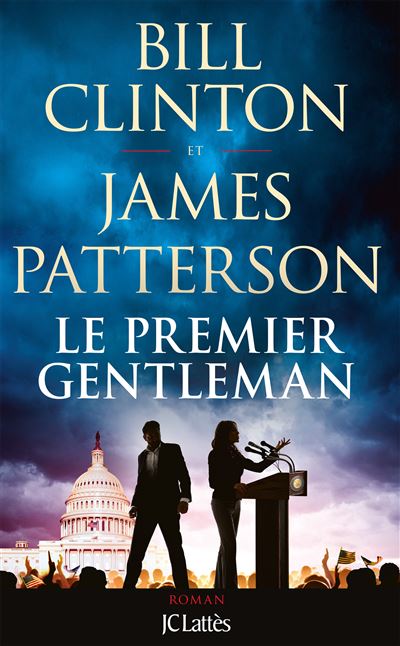 Le premier gentleman - Bill Clinton & James Patterson (2025)