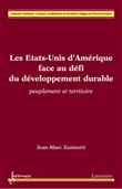 Les États-Unis d'Amérique face au défi du développement durable : peuplement et territoire