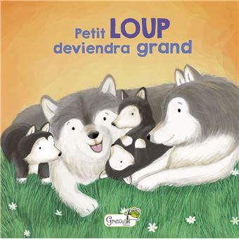 couverture de : Petit loup deviendra grand
