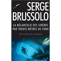 La mélancolie des sirènes par 30 mètres de fond