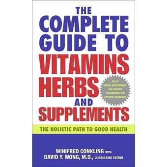 The Complete Guide to Vitamins, Herbs, and Supplements - 1