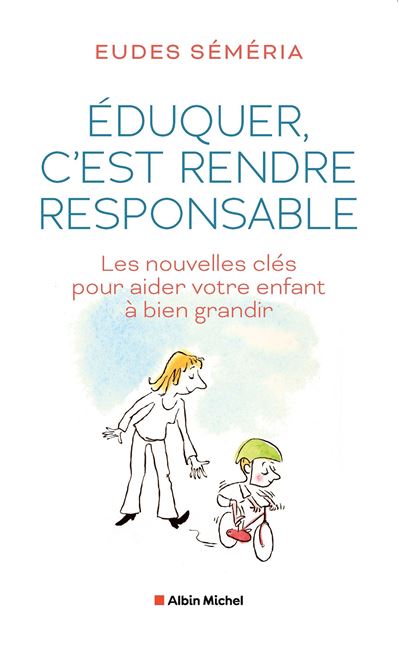 Eduquer, c'est rendre responsable