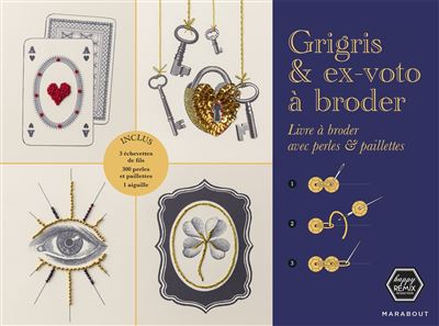 Grigris & ex-voto à broder Livre à broder avec perles & paillettes - Happy Remix Productions - Marabout - relié - Guide - Marabout