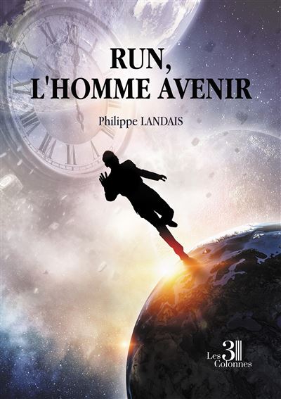 Run, l'homme Avenir - Philippe Landais - broché