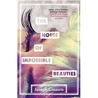 The House of Impossible Beauties