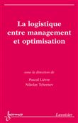 La logistique entre management et optimisation