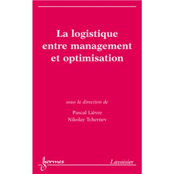 La logistique entre management et optimisation