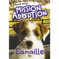 Mission adoption - Tome 04 Canaille