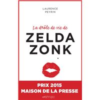La drôle de vie de Zelda Zonk : Prix Maison de la presse 2015