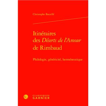 Itinéraires des Déserts de l'Amour de Rimbaud - 1