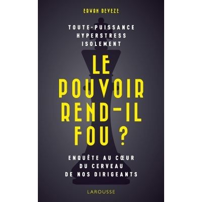 Le pouvoir rend-il fou ?